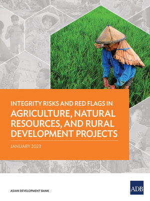cover image of Integrity Risks and Red Flags in Agriculture, Natural Resources, and Rural Development Projects